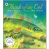 Think Of An Eel door Karen Wallace