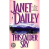 This Calder Sky door Janet Dailey