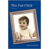 This Fair Child by Susan Connelly