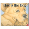 This Is the Dog by Wysotski McFarland