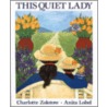 This Quiet Lady by Charlotte Zolotow