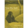 Those Who Touch door Susan Rasmussen
