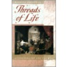 Threads Of Life by Richard Freadman