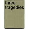 Three Tragedies door Shakespeare William Shakespeare