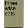 Three Wise Cats door Terri Jenkins-Brady