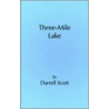 Three-Mile Lake by Darrell Scott