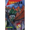 Thriller And Me by Merrilee Moss