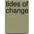Tides of Change