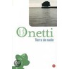 Tierra De Nadie door Juan Carlos Onetti