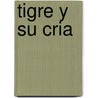 Tigre y Su Cria door Edimat