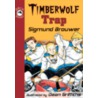 Timberwolf Trap door Sigmund Brouwer