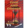 Time And Chance door L. Rockey G.