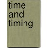 Time And Timing by Frederick Douglas Harper
