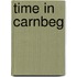 Time In Carnbeg