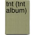 Tnt (Tnt Album)