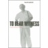 To Bear Witness