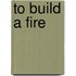 To Build a Fire