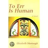 To Err Is Human door Elizabeth Murtaugh