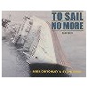 To Sail No More door Steve Bush