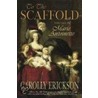 To The Scaffold door Erickson Carolly