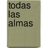 Todas las almas door Javier Marías