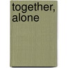 Together, Alone door Susan Wittig Albert