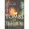 Tombs of Terror door T. Lynn Adams