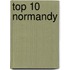 Top 10 Normandy