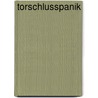 Torschlusspanik by Shari Low