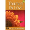 Touched by Love door Soecy Gummels