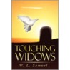 Touching Widows door Wendell A. Samuel