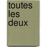 Toutes Les Deux by Albert Delpit