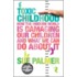 Toxic Childhood