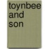 Toynbee and Son