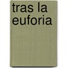 Tras La Euforia by Joan Fontrona