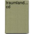 Traumland... Cd