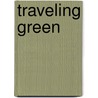 Traveling Green door Jacqueline A. Ball