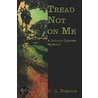 Tread Not on Me door R. Burdick