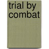 Trial By Combat door George Neilson
