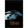 Trial Of Heroes door Robert Thurston
