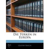 Trken in Europa door Gustav Rasch