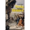 Troia und Homer door Joachim Latacz