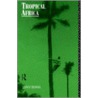 Tropical Africa door Tony Binns