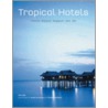 Tropical Hotels door Kim Inglis