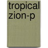 Tropical Zion-P door Allen Wells