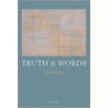 Truth & Words C door Gary Ebbs