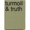 Turmoil & Truth door Philip Trower