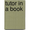 Tutor In A Book door Ana McGann