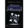 Twisted Musings by Alexandra Ramsey