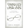 Twisted Visions by Don E. Hudson